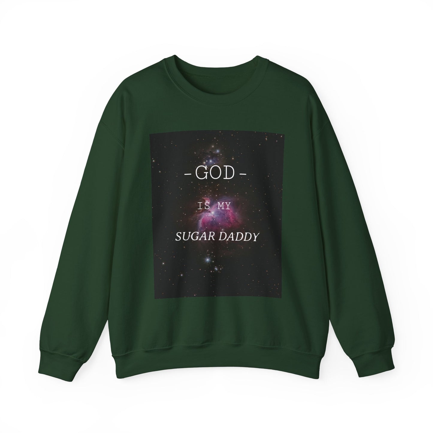 Religious Quote Crewneck Sweatshirt, God is My Sugar Daddy, Funny Playful Jumper, Unisex Hoodie, Sweatshirt, Pullover, Long Sleeve Shirt,