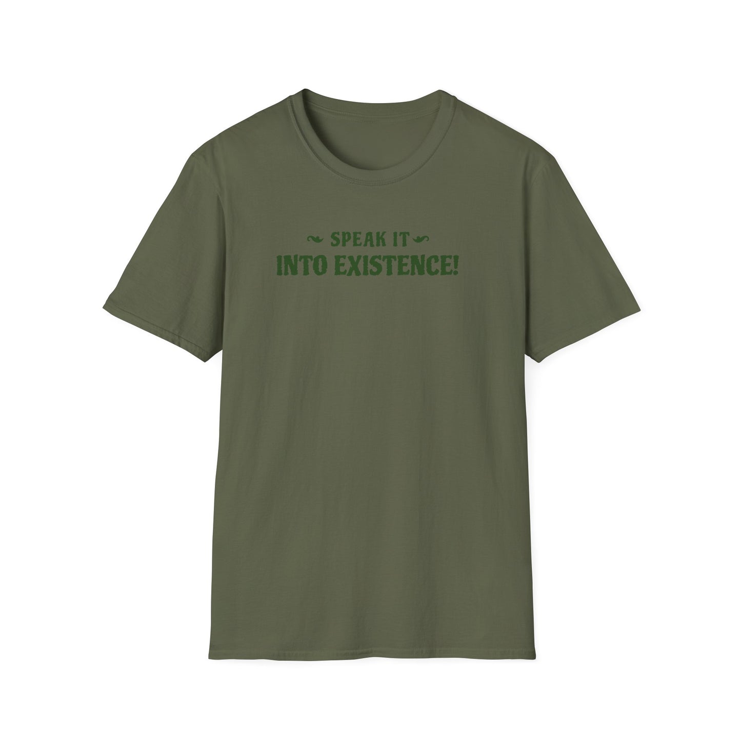 Motivational Quote Speak It Into Existence Unisex Softstyle T-Shirt, Inspirational Tee, Positive Quote Shirt, Affirmation Top, Empowerment
