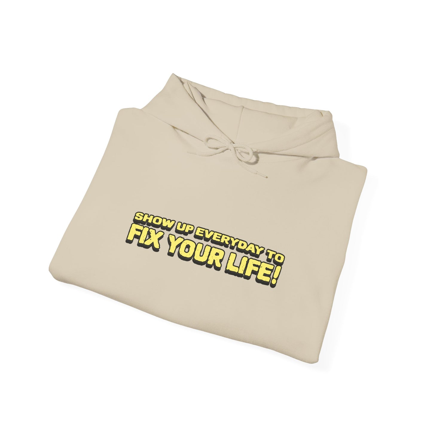 Motivational Hoodie: "Show Up Everyday & Fix Your Life" - Unisex Heavy Blend Sweatshirt for Inspiration, Gift, Casual Wear, Self-Care, [...]