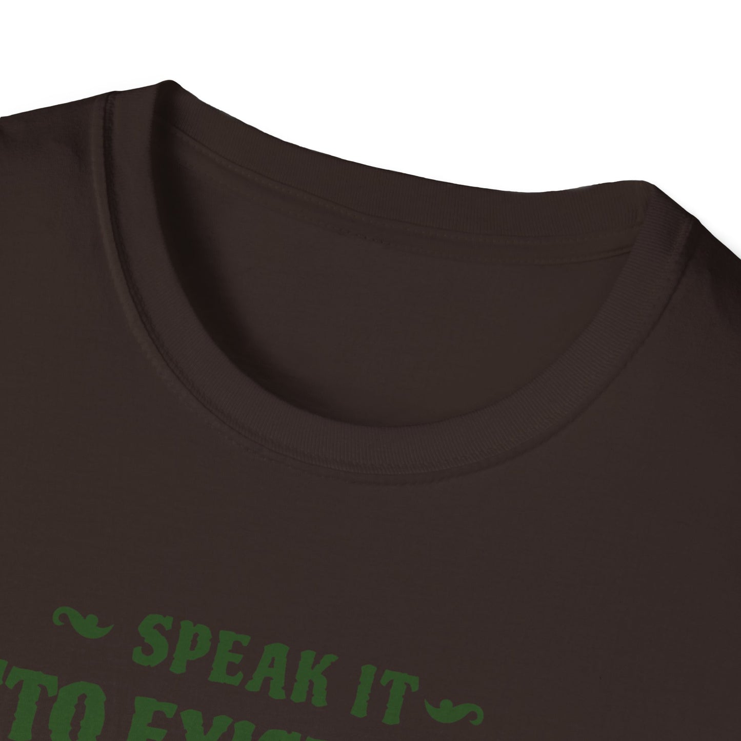 Motivational Quote Speak It Into Existence Unisex Softstyle T-Shirt, Inspirational Tee, Positive Quote Shirt, Affirmation Top, Empowerment