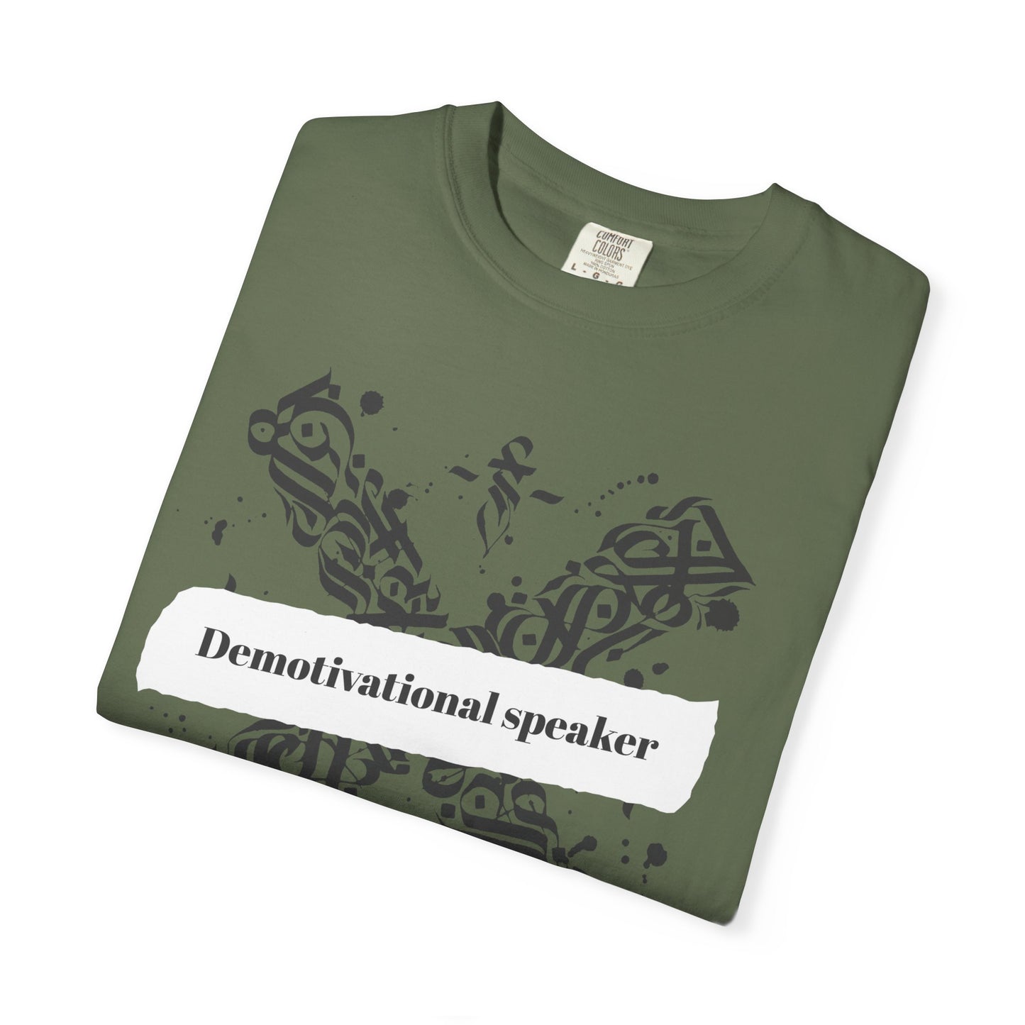Demotivational Speaker T-Shirt - Unisex Garment-Dyed Tee, Funny Gift, Casual Wear, Comical Apparel, Unique Graphic Top